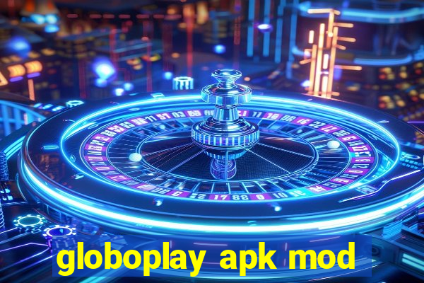 globoplay apk mod